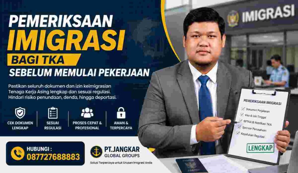 Pemeriksaan Imigrasi bagi TKA Sebelum Memulai Pekerjaan