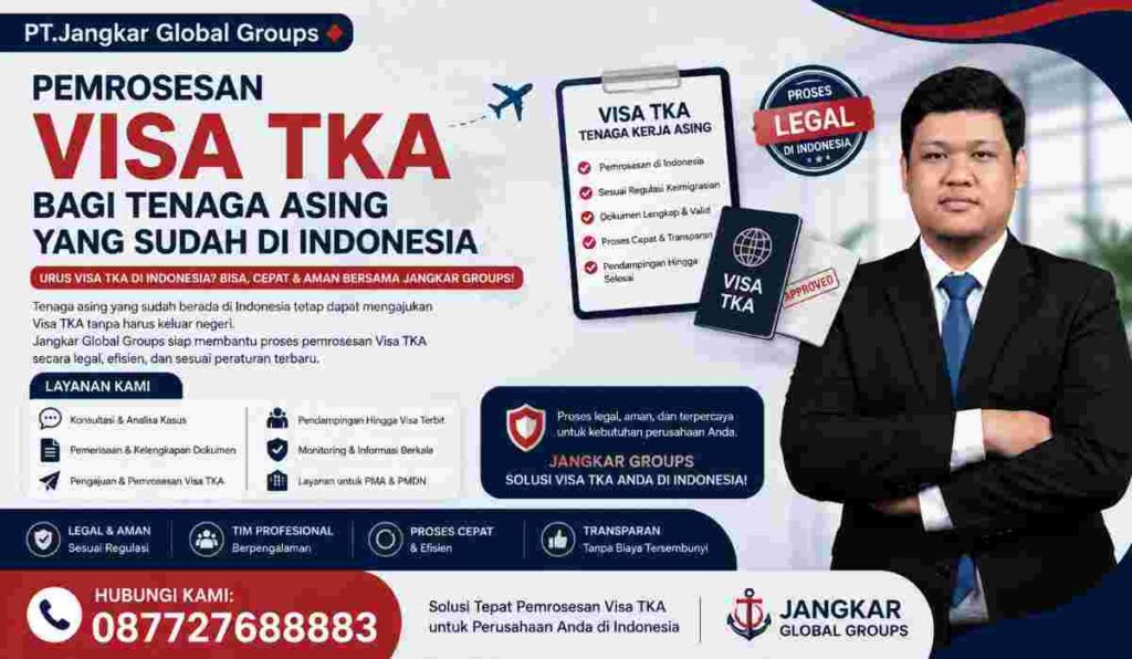 Pemrosesan Visa TKA bagi Tenaga Asing yang Sudah di Indonesia