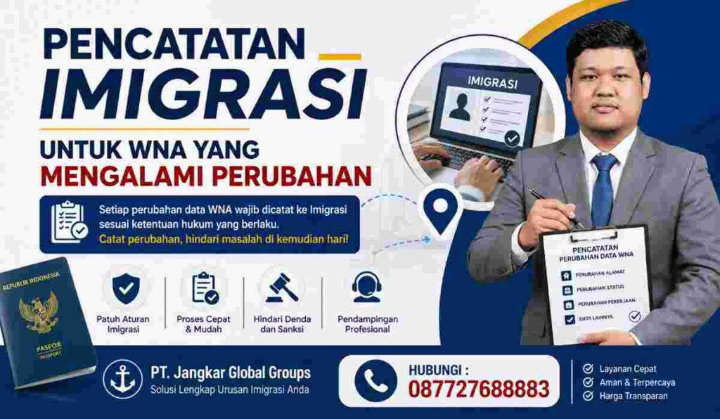 Pencatatan Imigrasi untuk WNA yang Mengalami Perubahan