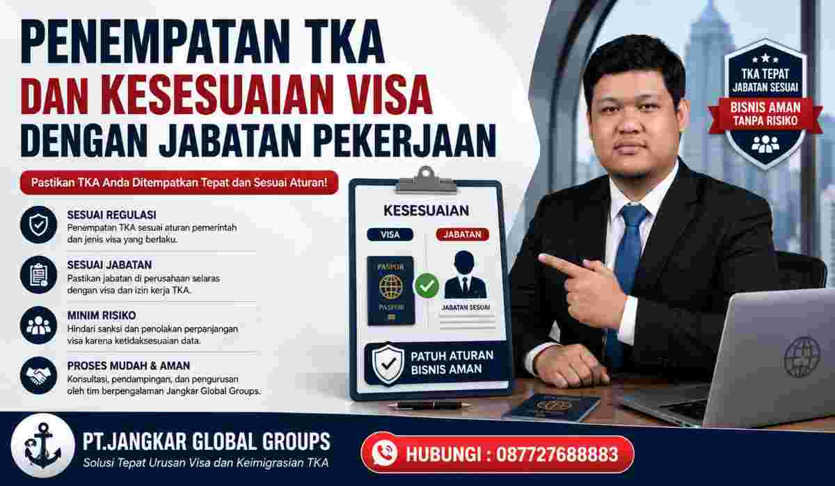 Penempatan TKA dan Kesesuaian Visa dengan Jabatan Pekerjaan
