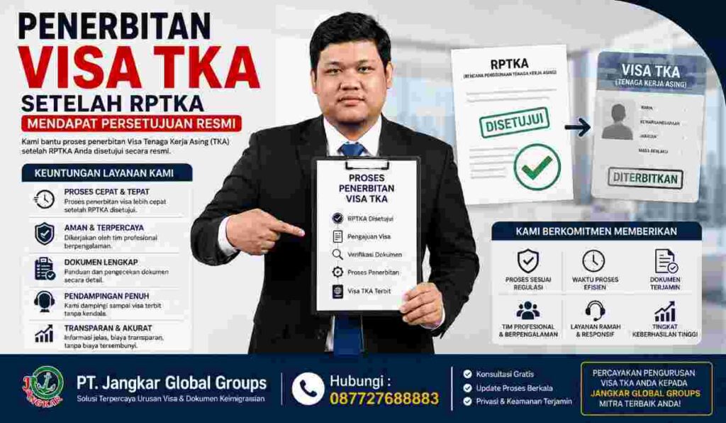 Penerbitan Visa TKA Setelah RPTKA Mendapat Persetujuan Resmi