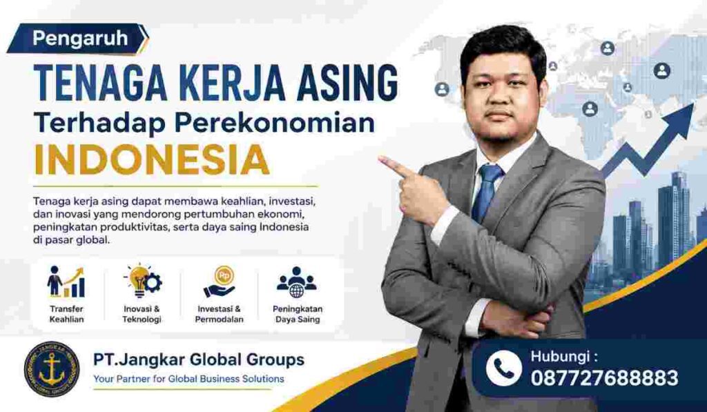 Pengaruh Tenaga Kerja Asing Terhadap Perekonomian Indonesia