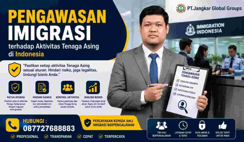 Pengawasan Imigrasi terhadap Aktivitas Tenaga Asing di Indonesia
