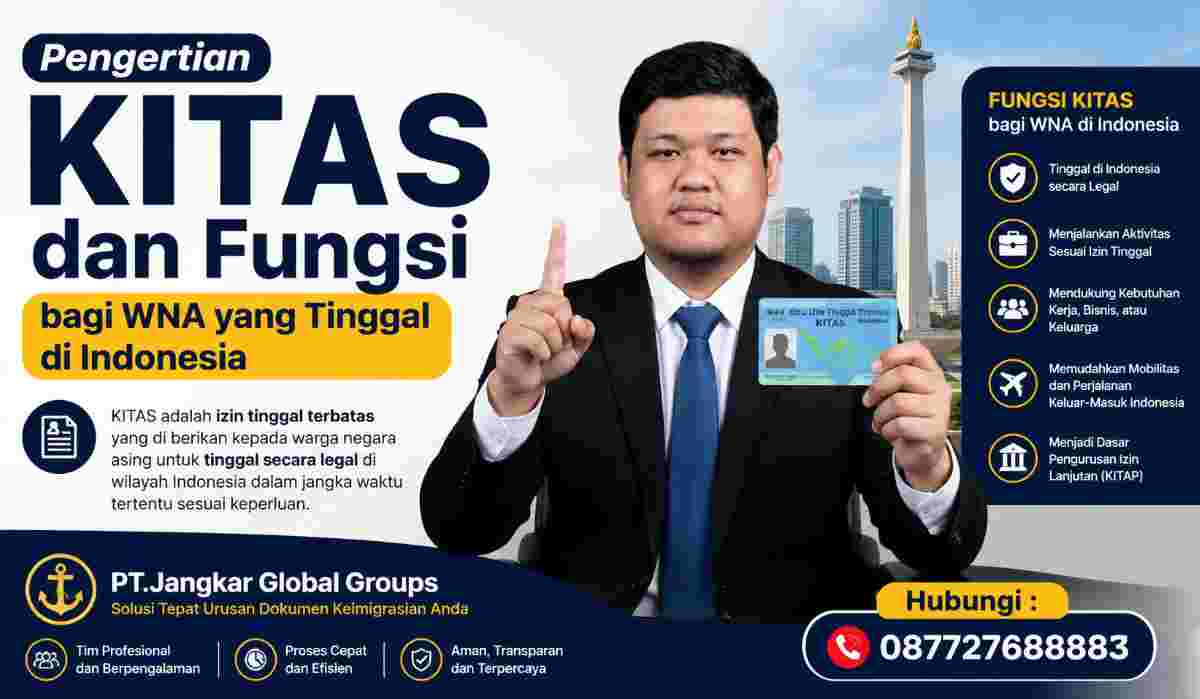 Pengertian KITAS dan Fungsi bagi WNA yang Tinggal di Indonesia