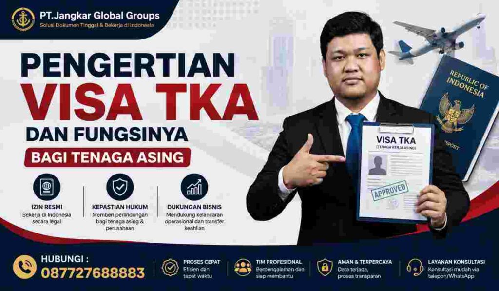 Pengertian Visa TKA dan Fungsinya bagi Tenaga Asing