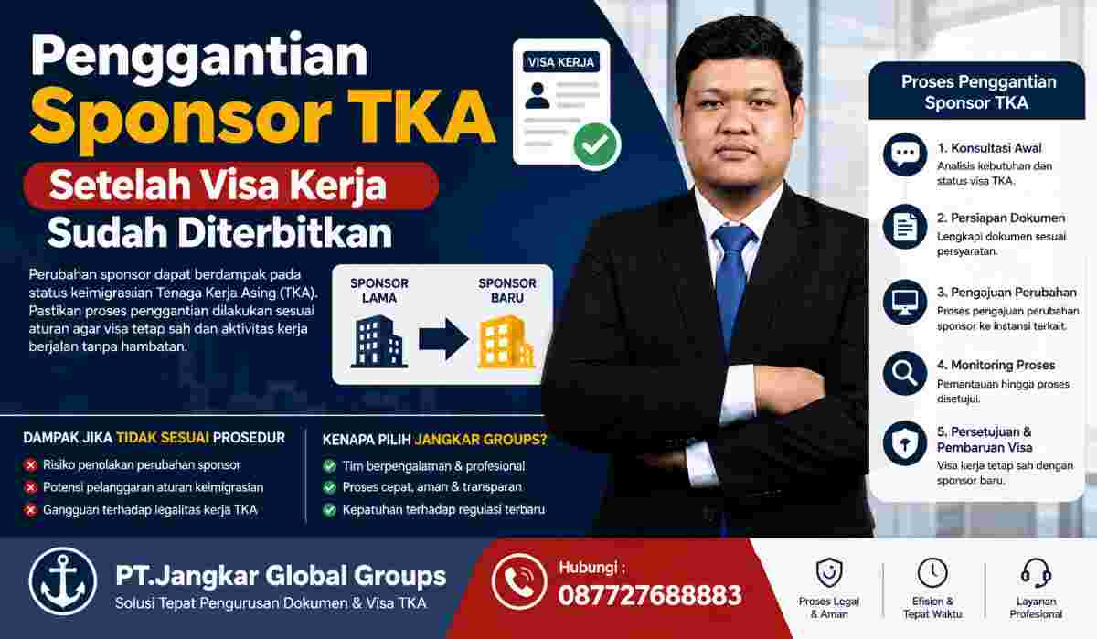 Penggantian Sponsor TKA Setelah Visa Kerja Sudah Diterbitkan