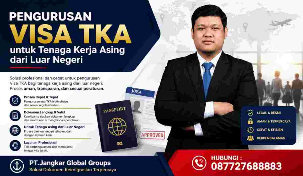 Pengurusan Visa TKA untuk Tenaga Kerja Asing dari Luar Negeri