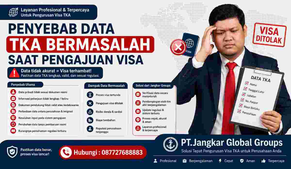 Penyebab Data TKA Bermasalah Saat Pengajuan Visa