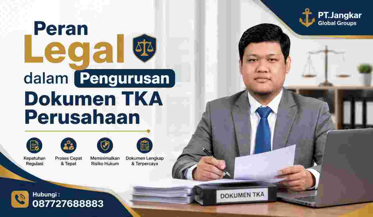 Peran Legal dalam Pengurusan Dokumen TKA Perusahaan