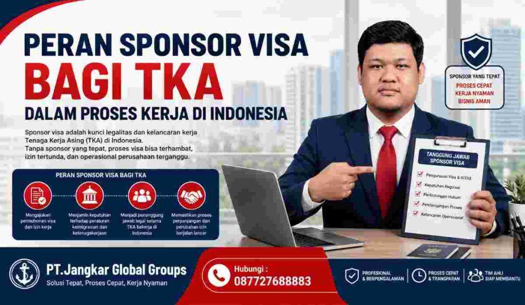 Peran Sponsor Visa bagi TKA dalam Proses Kerja di Indonesia
