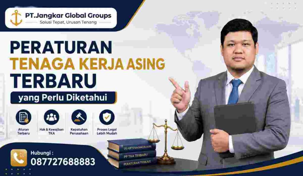 Peraturan Tenaga Kerja Asing Terbaru yang Perlu Diketahui