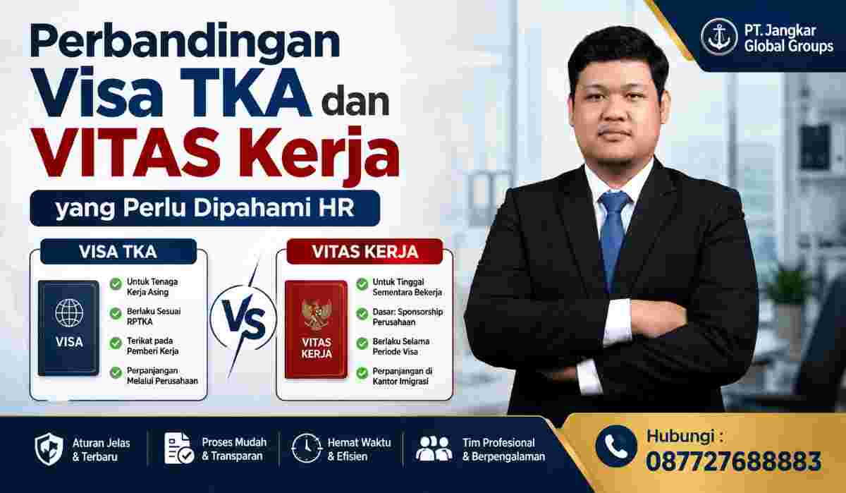 Perbandingan Visa TKA dan VITAS Kerja yang Perlu Dipahami HR