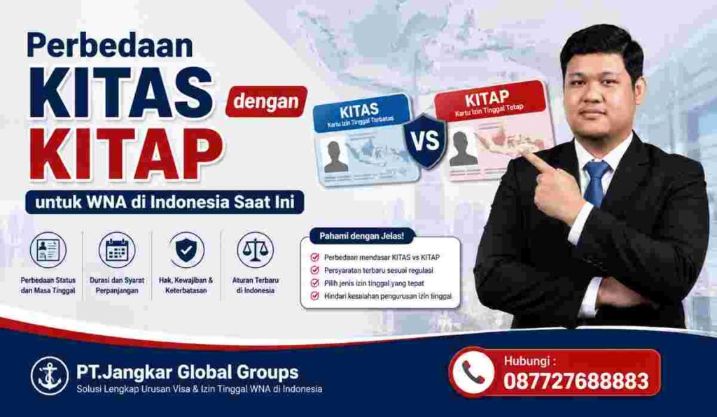Perbedaan KITAS dengan KITAP untuk WNA di Indonesia Saat Ini