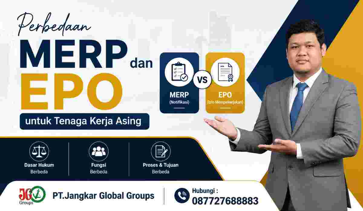 Perbedaan MERP dan EPO untuk Tenaga Kerja Asing