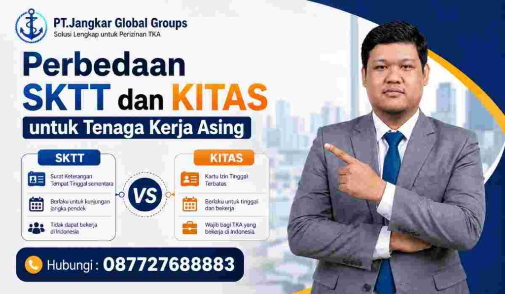 Perbedaan SKTT dan KITAS untuk Tenaga Kerja Asing