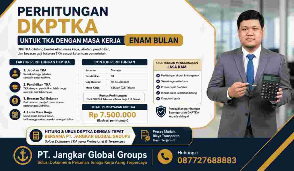 Perhitungan DKPTKA untuk TKA dengan Masa Kerja Enam Bulan