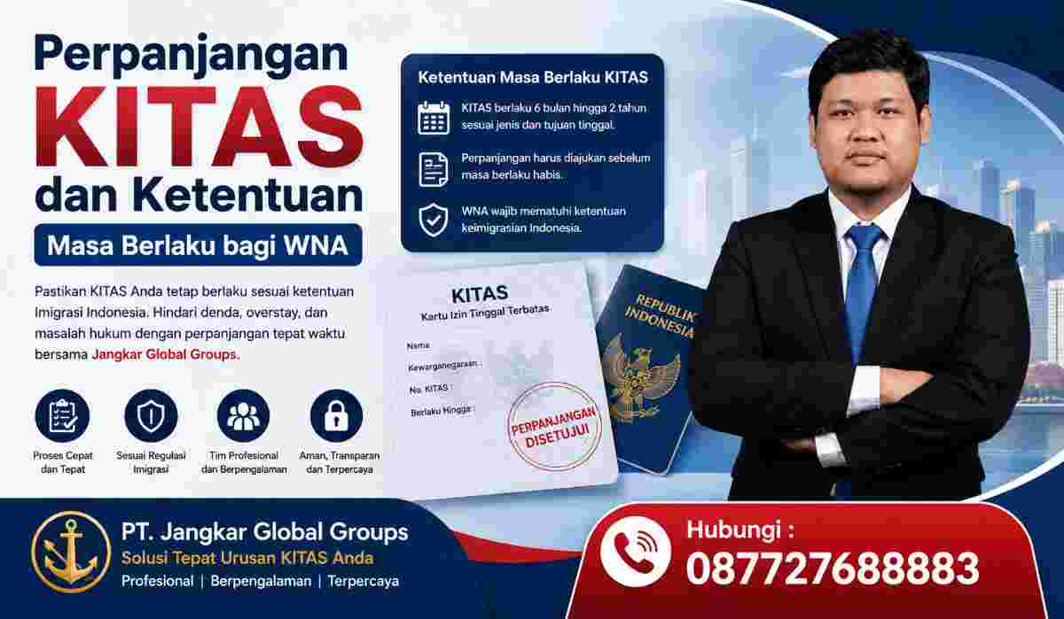 Perpanjangan KITAS dan Ketentuan Masa Berlaku bagi WNA