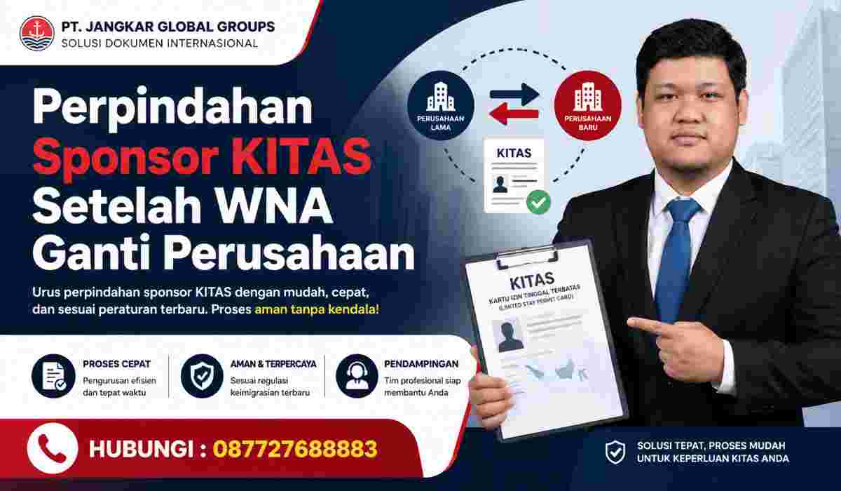 Perpindahan Sponsor KITAS Setelah WNA Ganti Perusahaan