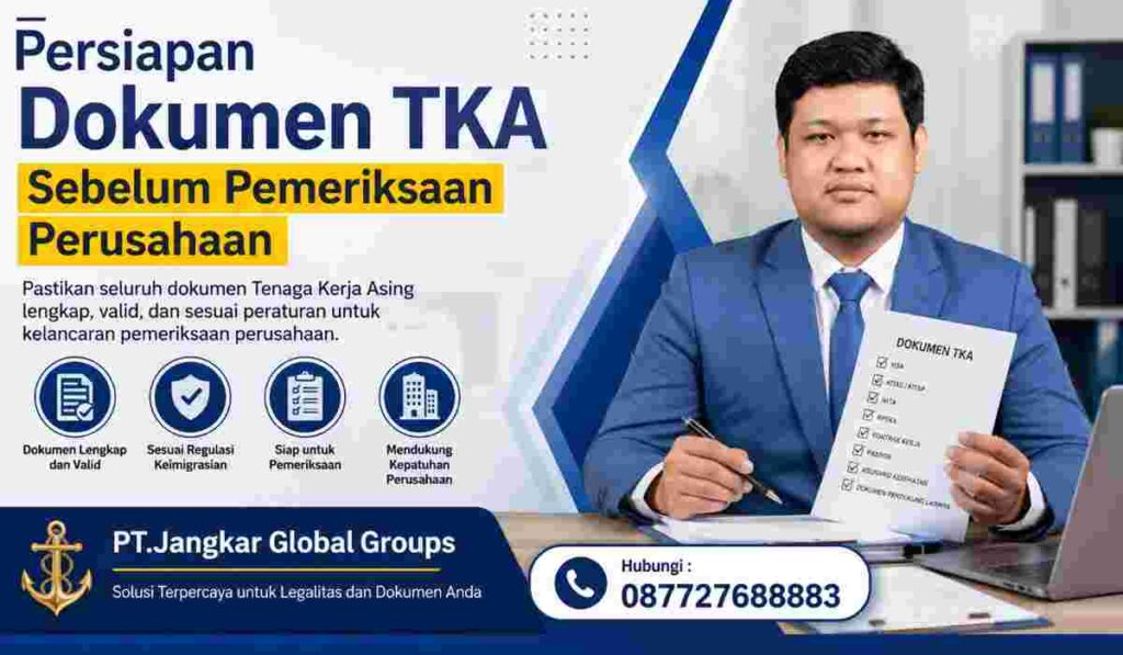 Persiapan Dokumen TKA Sebelum Pemeriksaan Perusahaan