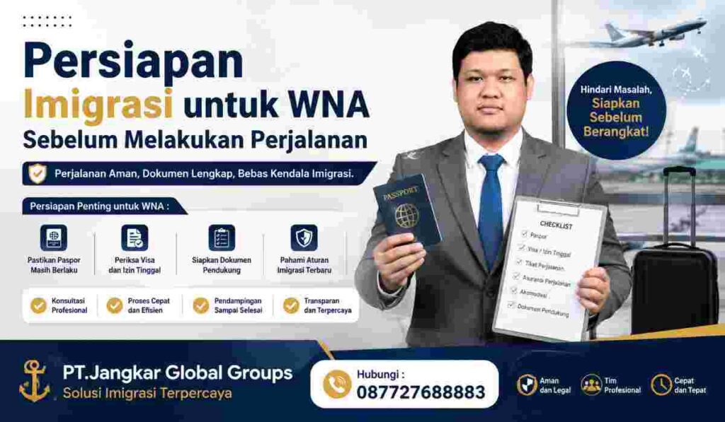 Persiapan Imigrasi untuk WNA Sebelum Melakukan Perjalanan