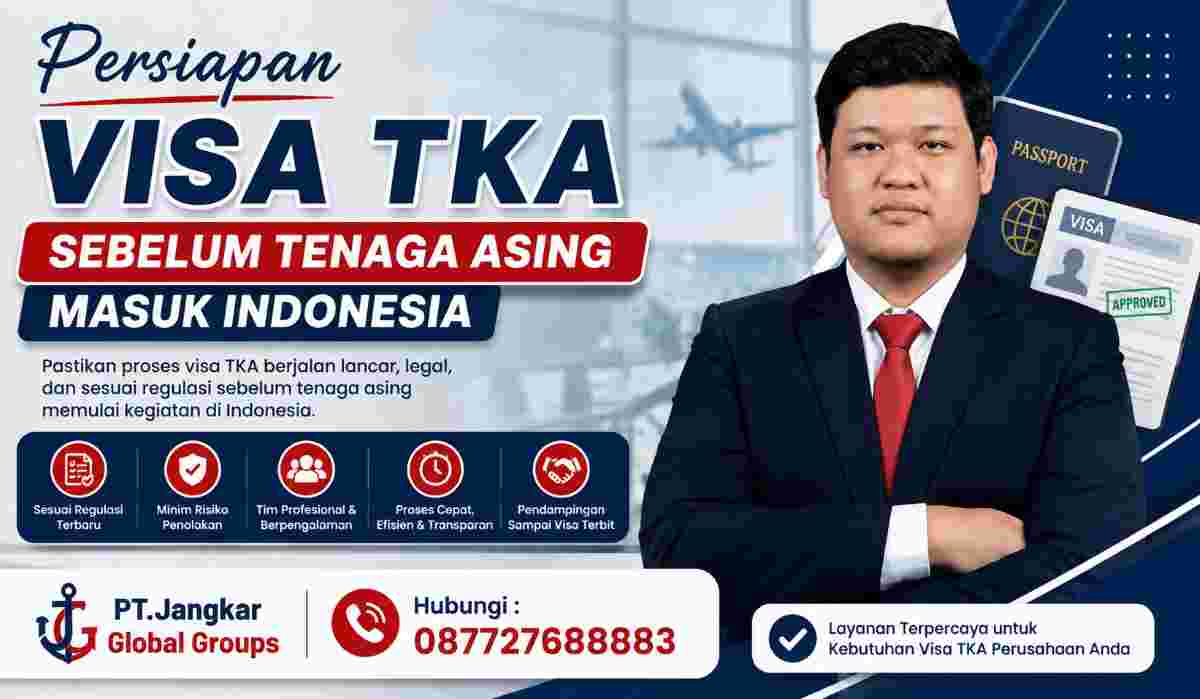 Persiapan Visa TKA Sebelum Tenaga Asing Masuk Indonesia