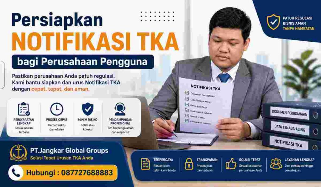Persiapkan Notifikasi TKA bagi Perusahaan Pengguna