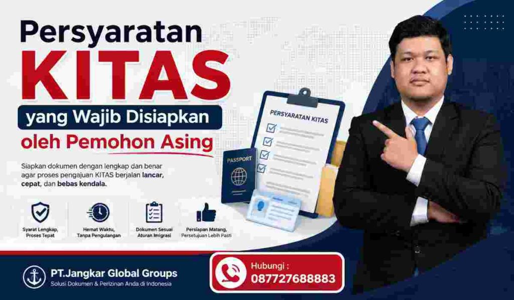 Persyaratan KITAS yang Wajib Disiapkan oleh Pemohon Asing