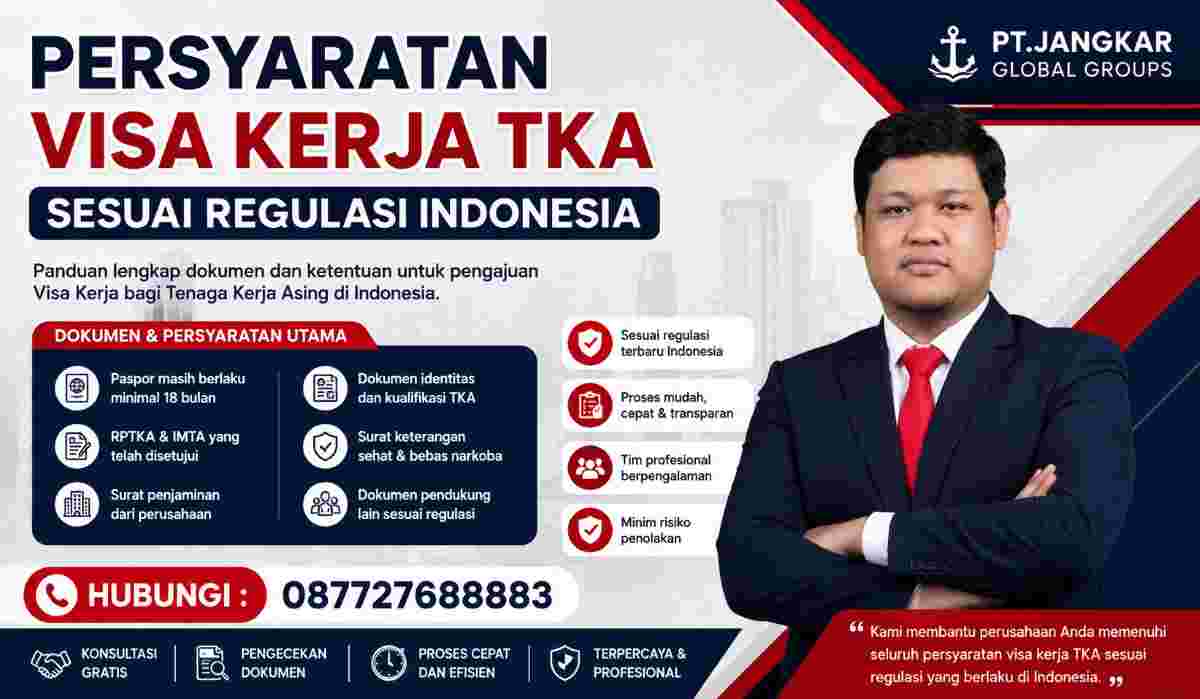 Persyaratan Visa Kerja TKA Sesuai Regulasi Indonesia
