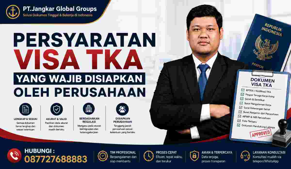 Persyaratan Visa TKA yang Wajib Disiapkan oleh Perusahaan