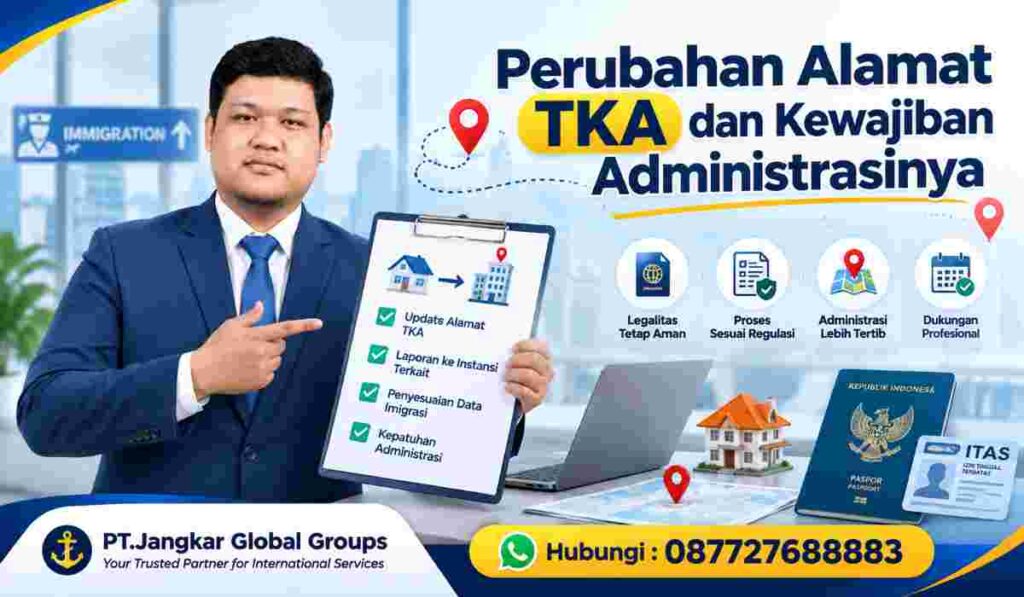Perubahan Alamat TKA dan Kewajiban Administrasinya
