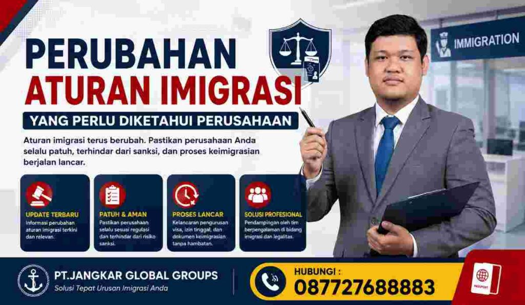 Perubahan Aturan Imigrasi yang Perlu Diketahui Perusahaan