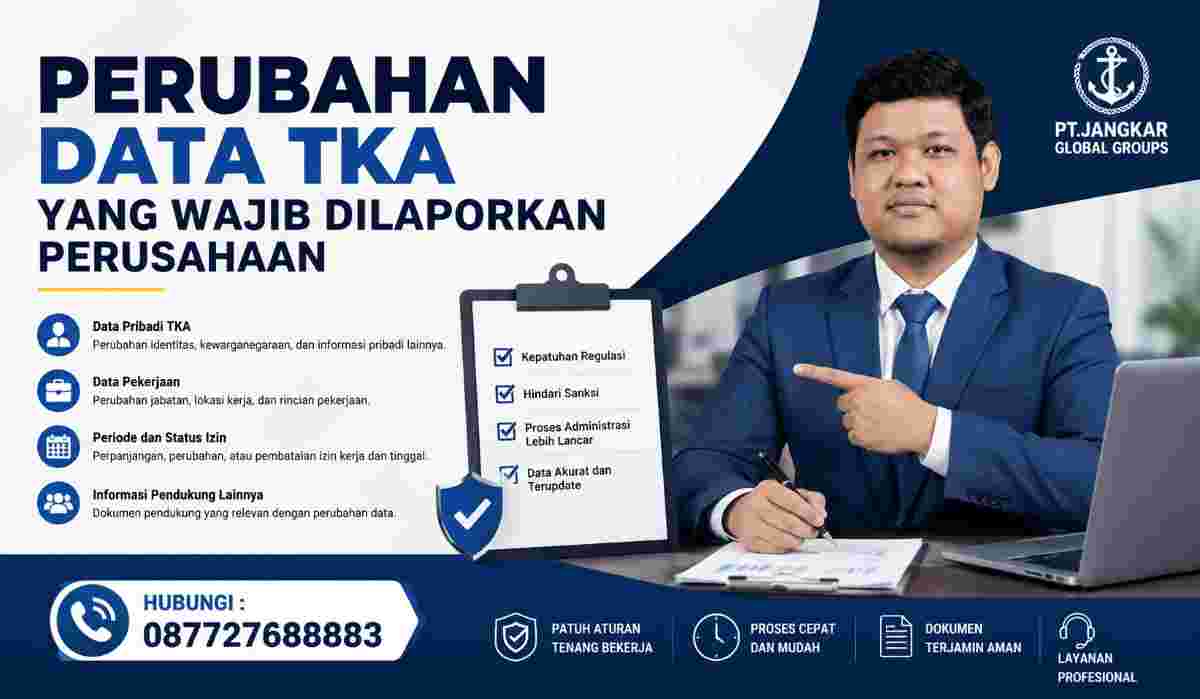 Perubahan Data TKA yang Wajib Dilaporkan Perusahaan