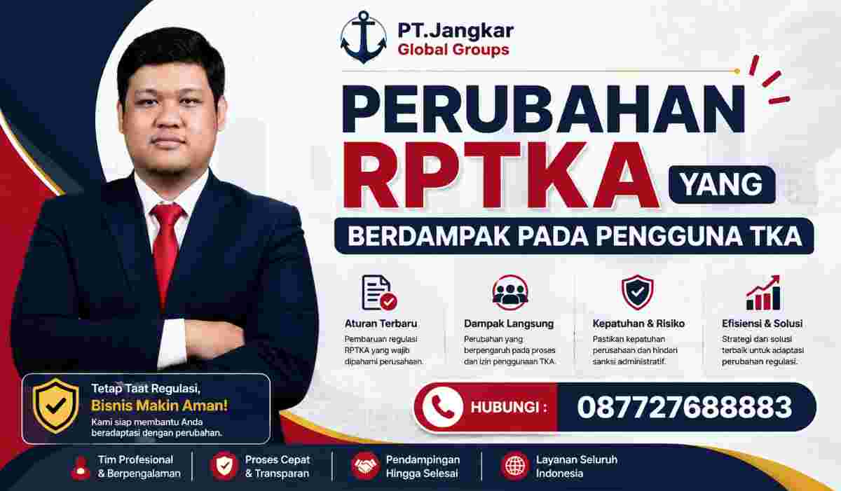 Perubahan RPTKA yang Berdampak pada Pengguna TKA