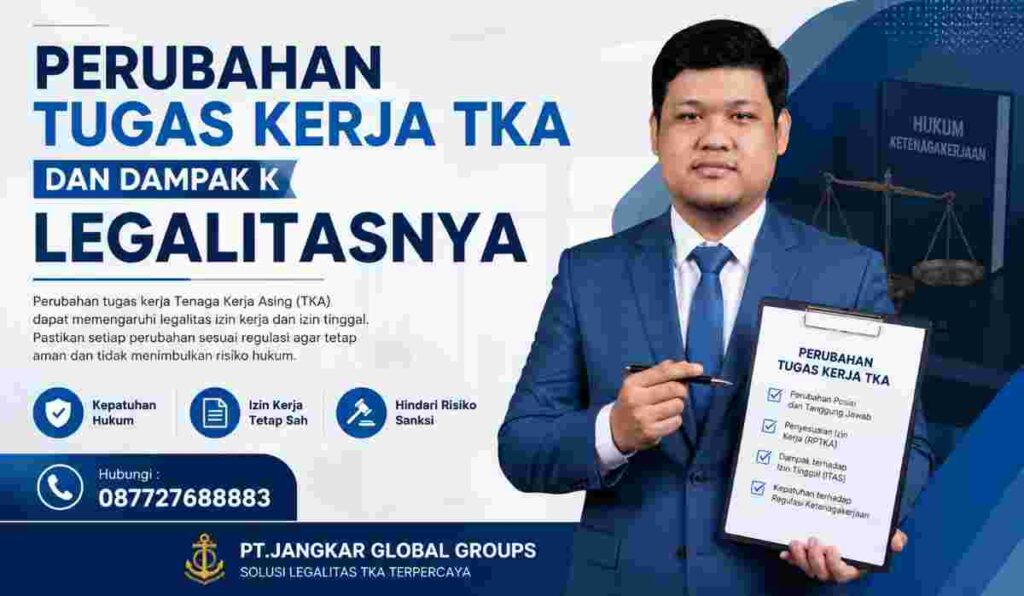 Perubahan Tugas Kerja TKA dan Dampak Legalitasnya