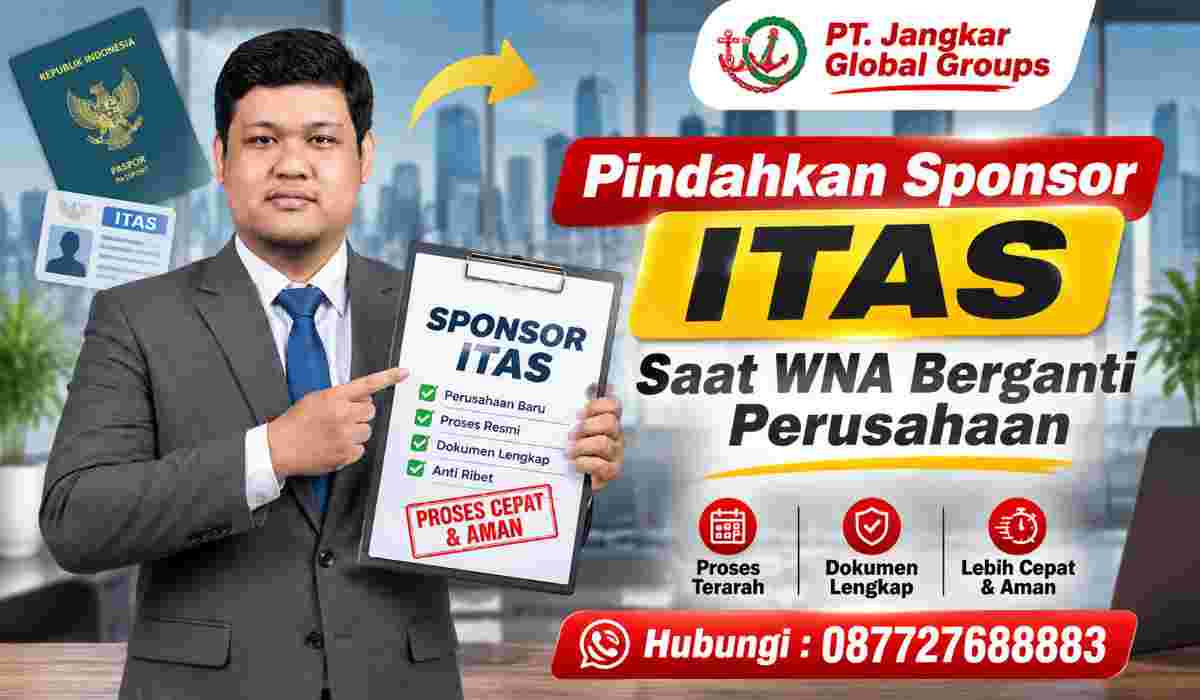 Pindahkan Sponsor ITAS Saat WNA Berganti Perusahaan