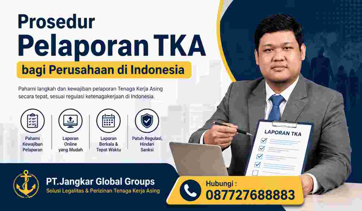 Prosedur Pelaporan TKA bagi Perusahaan di Indonesia