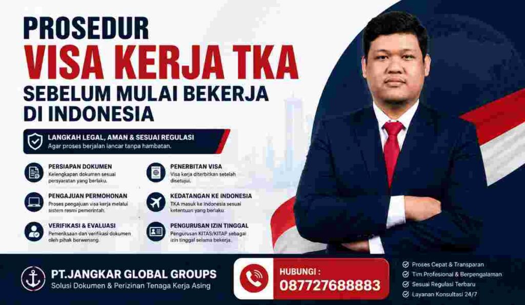 Prosedur Visa Kerja TKA Sebelum Mulai Bekerja di Indonesia
