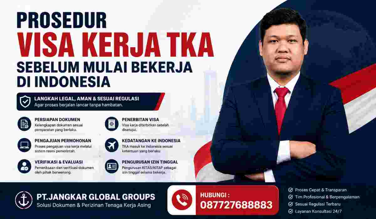Prosedur Visa Kerja TKA Sebelum Mulai Bekerja di Indonesia
