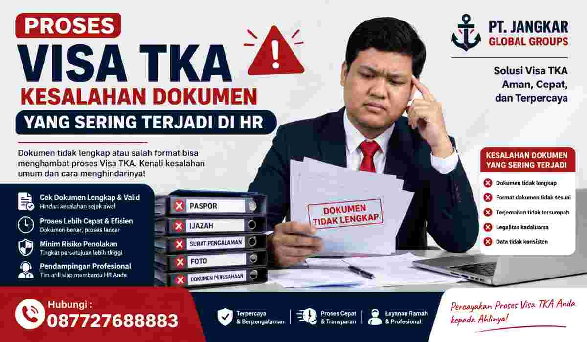 Proses Visa TKA Kesalahan Dokumen yang Sering Terjadi di HR