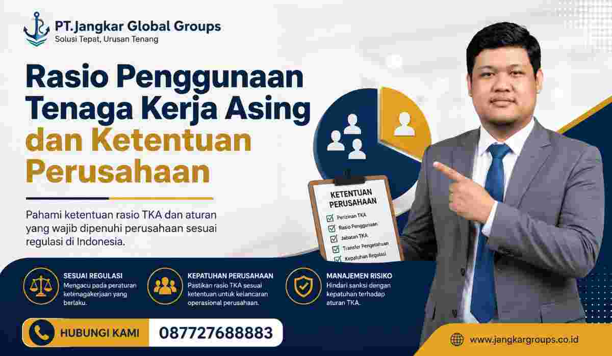 Rasio Penggunaan Tenaga Kerja Asing dan Ketentuan Perusahaan