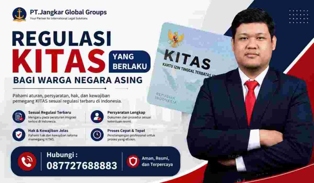 Regulasi KITAS yang Berlaku bagi Warga Negara Asing