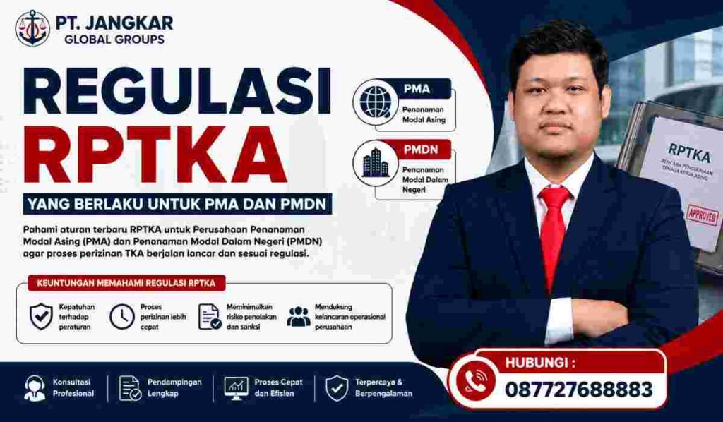 Regulasi RPTKA yang Berlaku untuk PMA dan PMDN