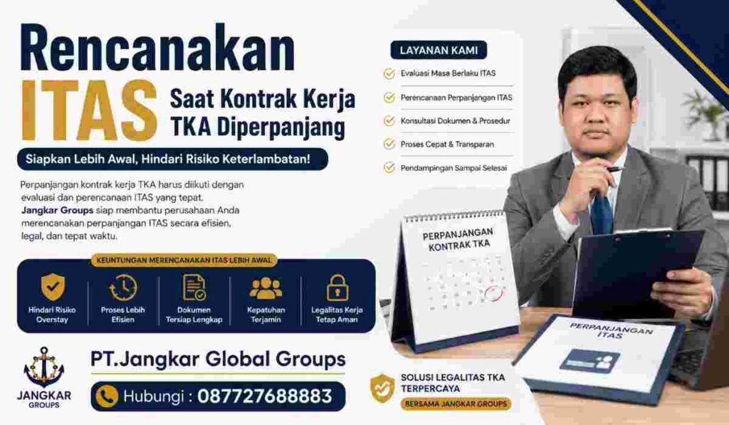 Rencanakan ITAS Saat Kontrak Kerja TKA Diperpanjang