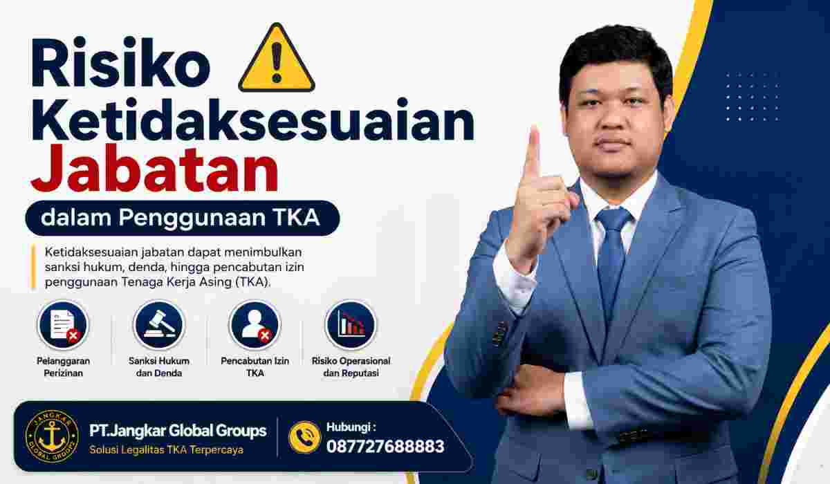 Risiko Ketidaksesuaian Jabatan dalam Penggunaan TKA