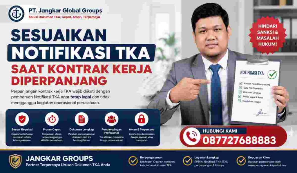 Sesuaikan Notifikasi TKA Saat Kontrak Kerja Diperpanjang