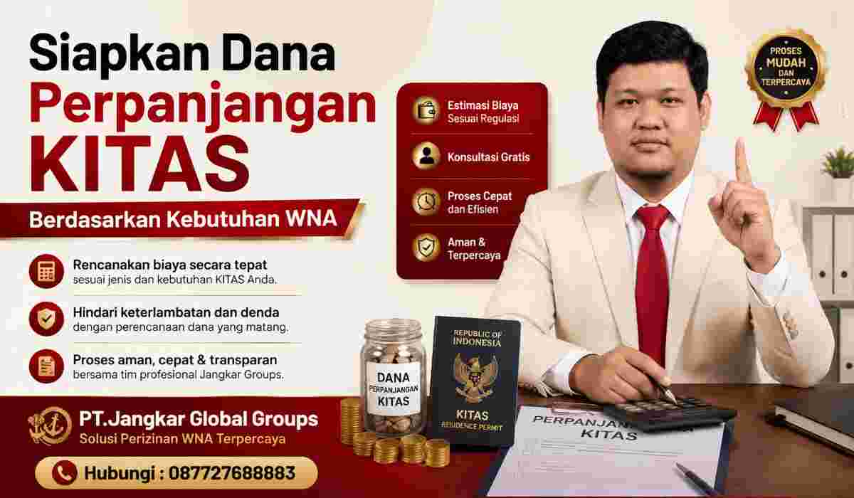Siapkan Dana Perpanjangan KITAS Berdasarkan Kebutuhan WNA