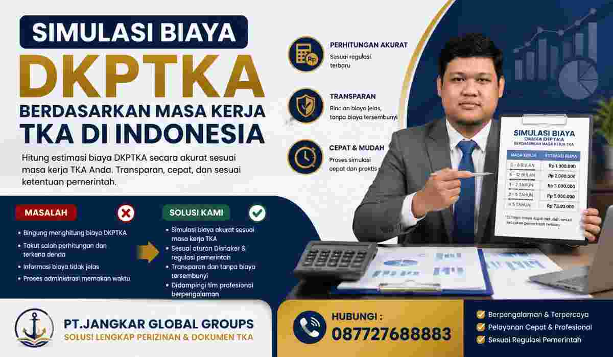 Simulasi Biaya DKPTKA Berdasarkan Masa Kerja TKA di Indonesia