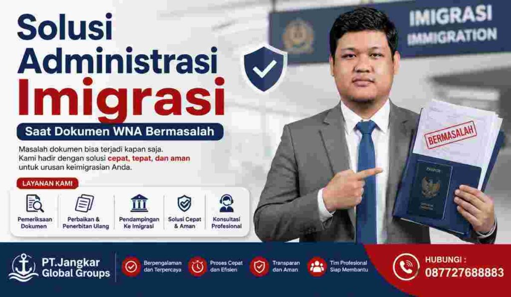 Solusi Administrasi Imigrasi Saat Dokumen WNA Bermasalah