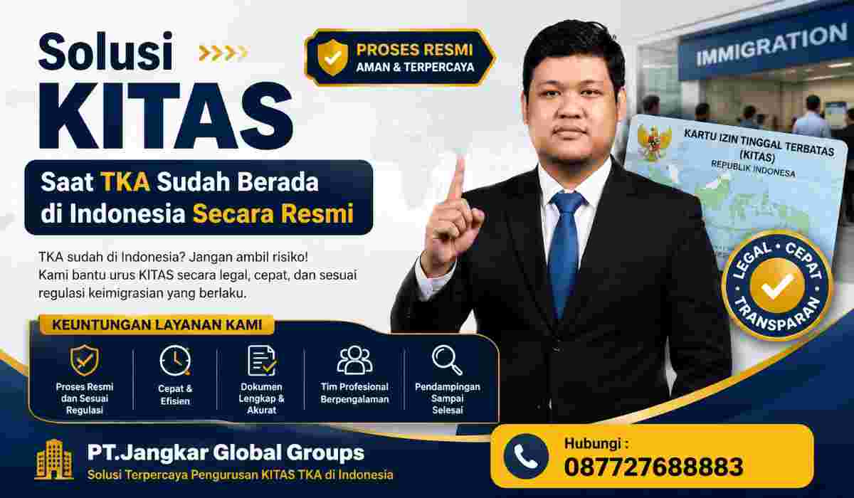 Solusi KITAS Saat TKA Sudah Berada di Indonesia Secara Resmi