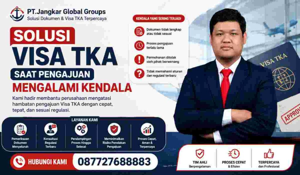 Solusi Visa TKA Saat Pengajuan Mengalami Kendala